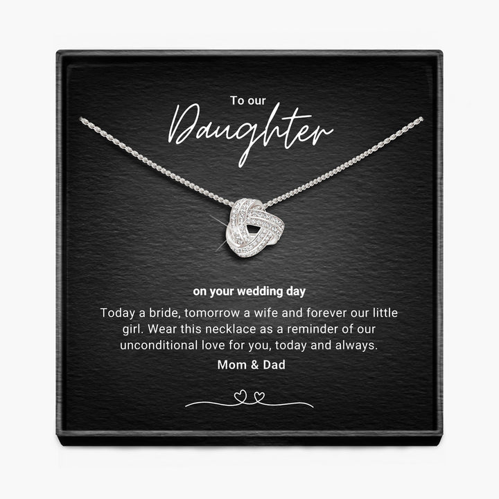 To My Daughter, Bride To Be - Mom & Dad - Infinity Knot Necklace