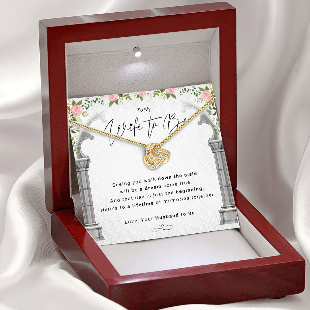 Lifetime of Memories Wife to Be - Infinity Knot Necklace