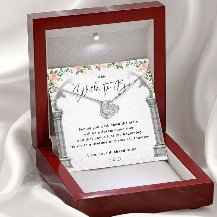 Lifetime of Memories Wife to Be - Infinity Knot Necklace
