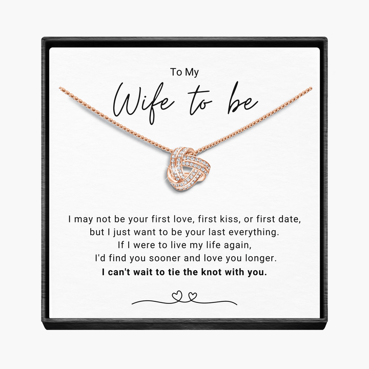 My  Wife to Be - Infinity Knot Necklace