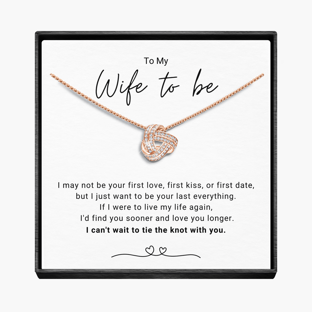 My  Wife to Be - Infinity Knot Necklace